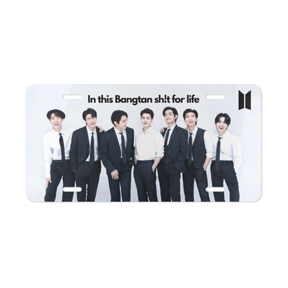 BTS "In This Bangtan Sh!t For Life" License plate